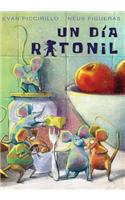 Un DÃ­a Ratonil: Cuento Ilustrado Infantil