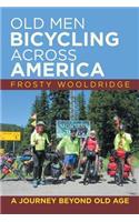 Old Men Bicycling Across America