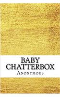 Baby Chatterbox