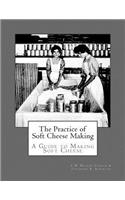 Practice of Soft Cheese Making