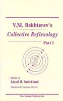 V M Bekhterev's Collective Reflexology