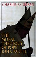 Moral Theology of Pope John Paul II