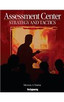 Assessment Center Strategy and Tactics