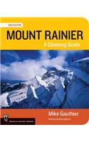 Mount Rainier Climbing Guide 3e: A Climbing Guide