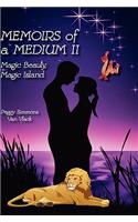 Memoirs of a Medium II