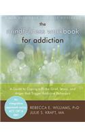 The Mindfulness Workbook for Addiction