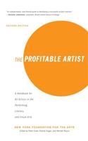 Profitable Artist: A Handbook for All Artists in the Performing, Literary, and Visual Arts (Second Edition)