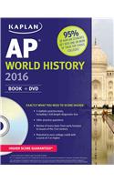 Kaplan AP World History 2016: Book + DVD