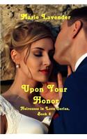 Upon Your Honor