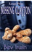 Missing Clayton Large Print