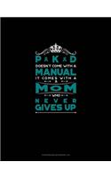 PKD Doesn't Come With A Manual It Comes With A Mom Who Never Gives Up: Storyboard Notebook 1.85:1(567 Storyboard Notebook 1.85:1)