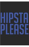 Hipsta Please: HIPSTA PLEASE: Notebook / Journal gift (6 x 9 inch - 110 pages - ruled)