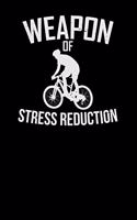 Weapon of stress reduction