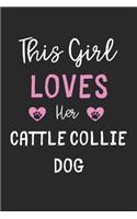 This Girl Loves Her Cattle Collie Dog