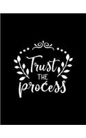 Trust the process