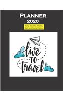 Planner 2020 Live to Travel quote