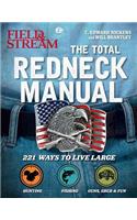 Total Redneck Manual: 221 Ways to Live Large