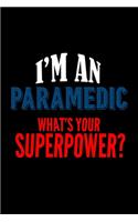 I'm a paramedic. What's your superpower?