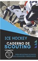 Ice Hockey. Caderno de Scouting