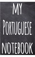 My Portuguese Notebook: The perfect gift for anyone learning a new language - 6x9 119 page lined journal!