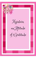 Maintain an Attitude of Gratitude