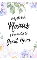Only the Best Nanas Get Promoted To Great Nana