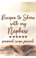 Recipes to Share With My Nephew
