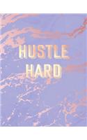 Hustle Hard: Inspirational Quote Notebook, Trendy Purple Marble and Rose Gold - 8.5 x 11, 120 College Ruled Pages