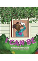 I Can Be