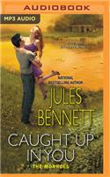 Caught Up In You: (2 The Monroes)