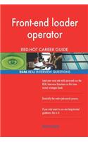 Front-end loader operator RED-HOT Career Guide; 2546 REAL Interview Questions