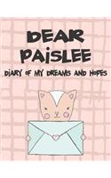 Dear Paislee, Diary of My Dreams and Hopes