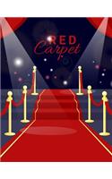 Red Carpet: Actress Actor Movie Cinema Journal Book Ruled Lined Page For Kids Boy Teen Girl Women Men Superstar Great For Writing Film Diary Award Reward Direct(1 Red Carpet Notebook)