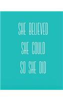 She Believed She Could So She Did