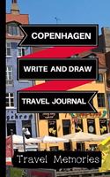 Copenhagen Write and Draw Travel Journal: Use This Small Travelers Journal for Writing, Drawings and Photos to Create a Lasting Travel Memory Keepsake(1 A5 Travel Journals, Small Travelling Journal, Copenhagen Travel Boo)
