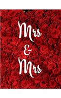 Mrs & Mrs: Notebook/Journal - 160 Lined Pages - 8.5 X 11 Inches - Large Paperback