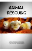 Animal Rescuing: Notebook with hobby for you, notebook ideal for study, school, work and home (Colorful & Beautiful Cover, Grid 110 Pages, 6x9) (Hobby Notebook)