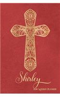 2019 Weekly Planner, Shirley: Personalized 90-Page Christian Planner with Monthly and Annual Calendars and Weekly Planner Pages