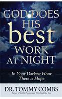 God Does His Best Work at Night