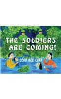 Soldiers Are Coming!