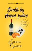 Death by Naked Ladies: A clean cozy mystery with a bit of ooh-la-la