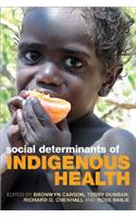 Social Determinants of Indigenous Health