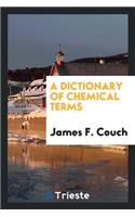 A Dictionary of Chemical Terms