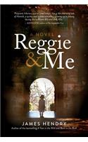 Reggie and Me