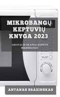 Mikrobangų Keptuvių Knyga 2023