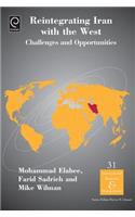 Reintegrating Iran with the West: Challenges and Opportunities