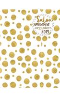 Salon Appointment Organizer 2019: Planner Organizer Calendar 52 Weeks 15-Minute Increments Hourly Daily for Nail Salon Spa Schedule Notebook Undated(4 Planner Salon Appointment)