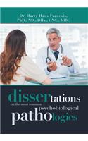 Dissertations on the Most Common Psychobiological Pathologies