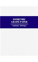 Isometric Graph Paper Notebook