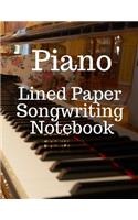 Piano Lined Paper Songwriting Notebook